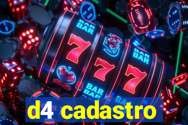 d4 cadastro